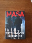 Masa o życiu świadka koronnego