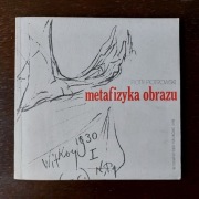 Metafizyka obrazu P. Piotrowski Witkacy Unikat 1985 r Chwistek Kandinski