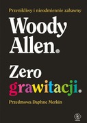 Zero grawitacji - Woody Allen 