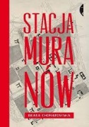 Stacja Muranów, Beata Chomątowska