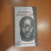 PIOTR JAN KOS Szamanka zeszła z gór