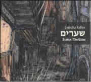 2CD SYMCHA KELLER Bramy / The Gates (FOLIA!)
