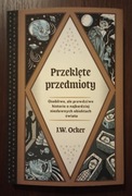 Przeklęte przedmioty J. W. Ocker
