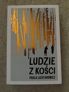 Ludzie z kości. Paula Lichtarowicz z  AUTOGRAFEM