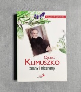 Ojciec Klimuszko znany i nieznany - Krzysztof Kamiński zioła jasnowidzenie