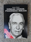 książka "Edward Gierek przerwana dekada" Janusz Rolicki