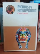 Pierwszy Amerykanin C. W. Cream, seria Rodowody Cywilizacji 