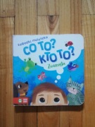 książka dla dzieci "co to? kto to? zwierzęta" 
