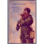 Opowieść o prawdziwym człowieku - Polewoj Borys