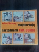 Adam Słodowy Majsterkuję narzędziami ema combi