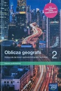 Oblicza Geografii 2 zakres podstawowy liceum technikum Nowa Era