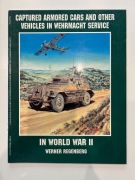 Captured Armored Cars And Other Vehicles In Wehrmacht Service