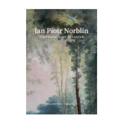 Jan Piotr Norblin Sentymentalny reporter Grafika i malarstwo