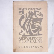 Henryk Cudnowski – “Niedyskrecje teatralne”, Ossolineum, 1960.