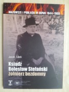 Ksiądz Bolesław Stefański żołnierz bezdomny - Jacek Żurek