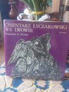 Cmentarz Łyczakowski we Lwowie Stanisław Nicieja.