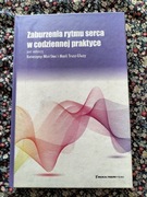 Zaburzenia rytmu serca w codziennej praktyce K. Mizi-Stec i M. Trusz-Gluzy 