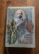 Mazan Zdarzenia z życia naszego monarchy Franciszek Józef