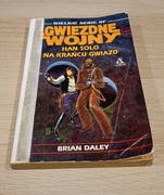 Gwiezdne Wojny: Han Solo na krańcu gwiazd - Brian Daley