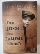 Der Junge, der Träume schenkte - Luca Di Fulvio