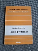 Teoria pieniądza Zdzisław Federowicz SGH