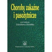 Choroby zakaźne i pasożytnicze Zdzisław Dziubek PZWL