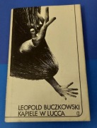 Kąpiele w Lucca - Leopold Buczkowski 1984 PRL ANTYKWARIAT