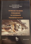 Wybrane techniki pomiarowe w systemach transportowych - monografie