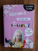 Poradnik szczęśliwej singielki Klaudia Klara