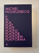 Michel Houellebecq PLATFORMA