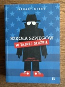 Szkoła szpiegów tom 5 W TAJNEJ SŁUŻBIE  Stuart Gibbs