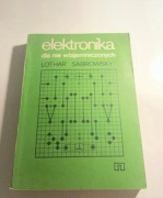 Elektronika dla nie wtajemniczonych Lothar Sabrowsky 1981