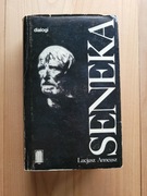 Seneka Dialogi - Lucjusz Anneusz
