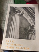 XX LAT PUŁAWSKIEGO TEATRU AMATORÓW Puławy 1970