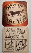 PODSTAWKA POD PIWO  > DOG IN THE FOG < 5,5 %