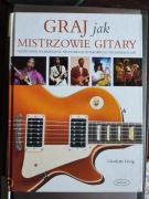 Charlotte Greig - Graj jak mistrzowie gitary