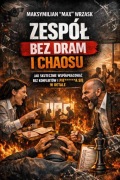 ZESPÓŁ BEZ DRAM I CHAOSU 