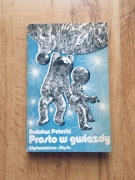 Prosto w gwiazdy. Bohdan Petecki