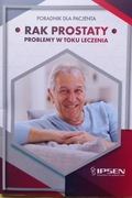 RAK PROSTATY. Poradnik dla pacjenta + Dzienniczek pacjenta. Polecam. 