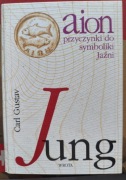 Aion przyczynki do symboliki jaźni Jung Carl Gustav