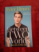 Between two worlds -Tyler Henry