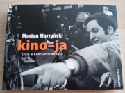 Kino - ja. Życie w kadrach filmowych - Marian Marzyński (nowa)
