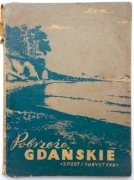 Pobrzeże Gdańskie. Sport i Turystyka – F. Mamuszka Bib. Turystyczna 1953