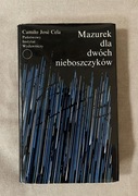Camilo Jose Cela - Mazurek dla dwóch nieboszczyków [NOBEL] (1. wydanie)