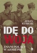 Idę do woja. Jerzy Kubrak