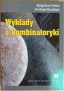 Wykłady z kombinatoryki Andrzej Ruciński, Zbigniew Palka