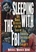 Sleeping With the FBI: Sex, Booze, Russians