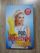 POD NIEMIECKIMI ŁÓŻKAMI Zapiski polskiej sprzątaczki Justyna Polanska