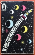 Stefan Weinfeld – W poszukiwaniu innych światów