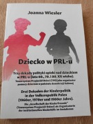 J. Wiesler, Dziecko w PRL. Trzy dekady polityki opieki nad dzieckiem w PRL